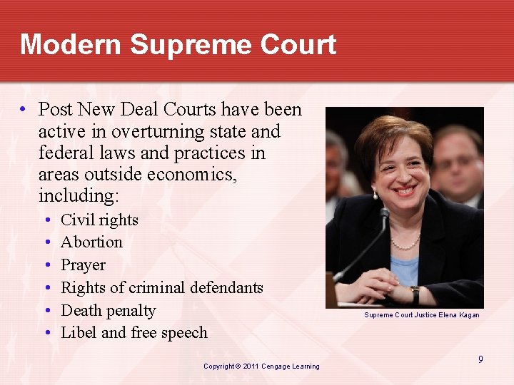 Modern Supreme Court • Post New Deal Courts have been active in overturning state