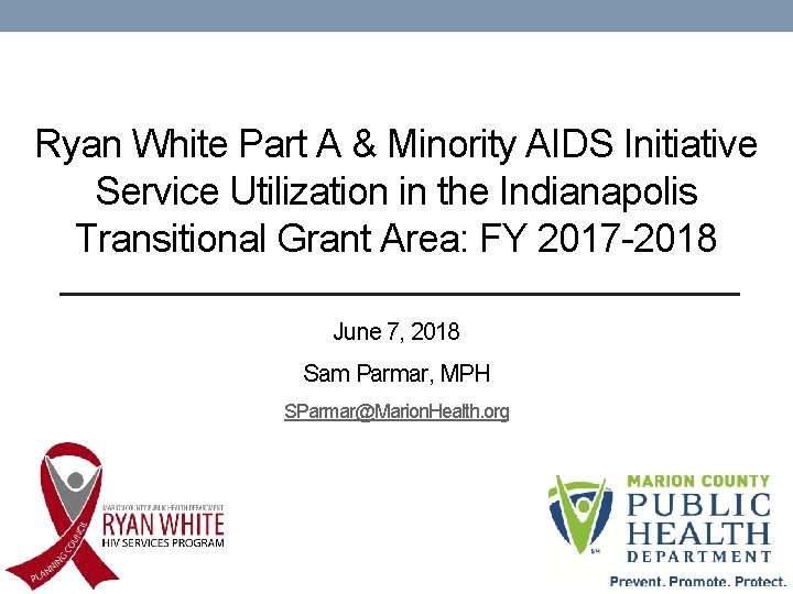 Ryan White Part A & Minority AIDS Initiative Service Utilization in the Indianapolis Transitional