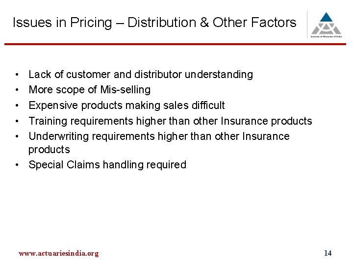 Issues in Pricing – Distribution & Other Factors • • • Lack of customer
