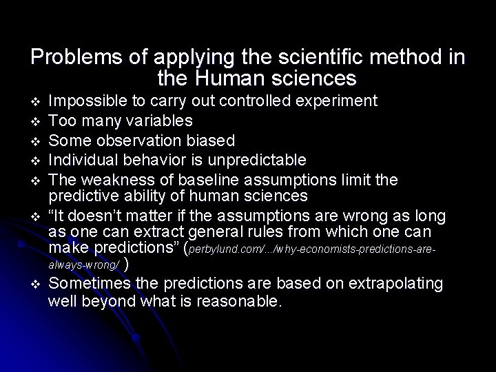 Problems of applying the scientific method in the Human sciences v v v v