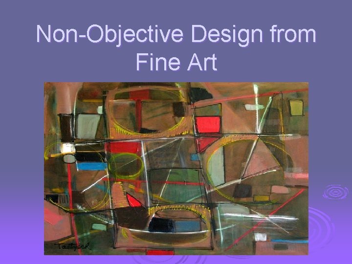 Non-Objective Design from Fine Art 