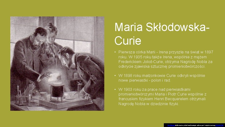 Maria Skłodowska. Curie • Pierwsza córka Marii - Irena przyszła na świat w 1897
