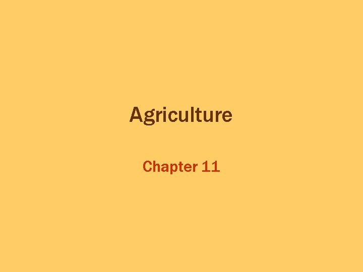 Agriculture Chapter 11 