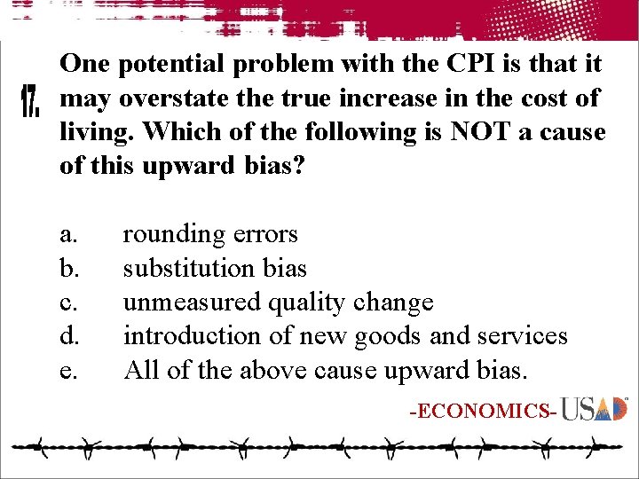 One potential problem with the CPI is that it may overstate the true increase