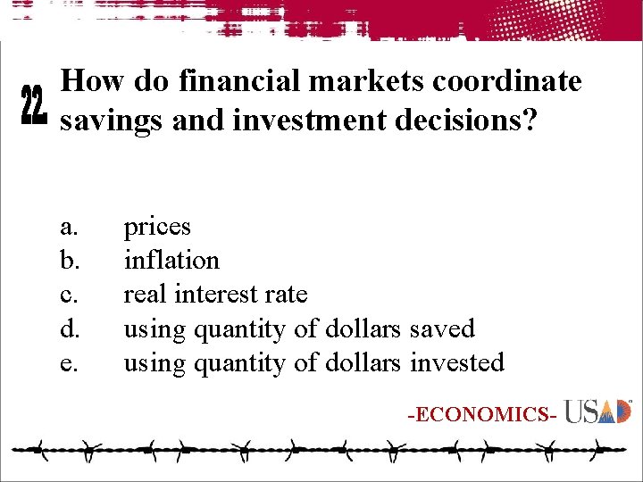 How do financial markets coordinate savings and investment decisions? a. b. c. d. e.