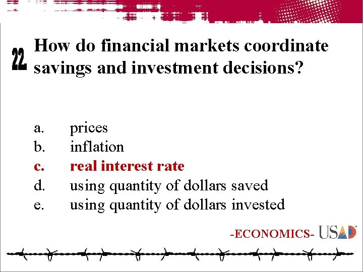 How do financial markets coordinate savings and investment decisions? a. b. c. d. e.