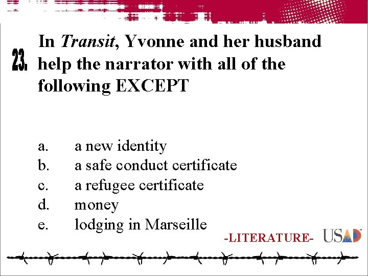 In Transit, Yvonne and her husband help the narrator with all of the following