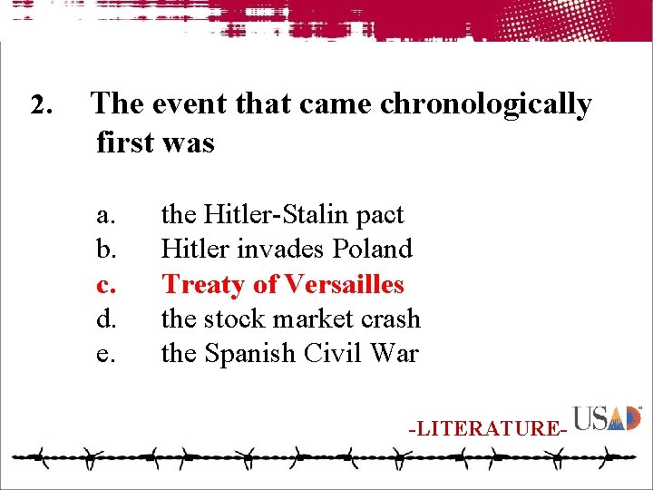 2. The event that came chronologically first was a. b. c. d. e. the