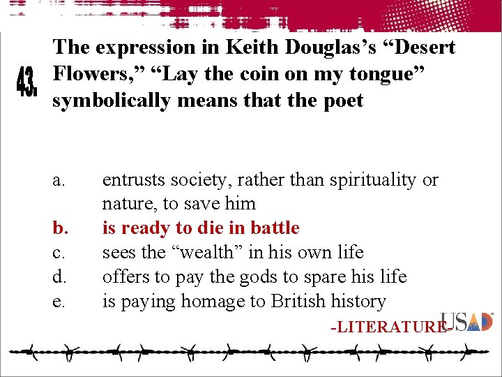 The expression in Keith Douglas’s “Desert Flowers, ” “Lay the coin on my tongue”