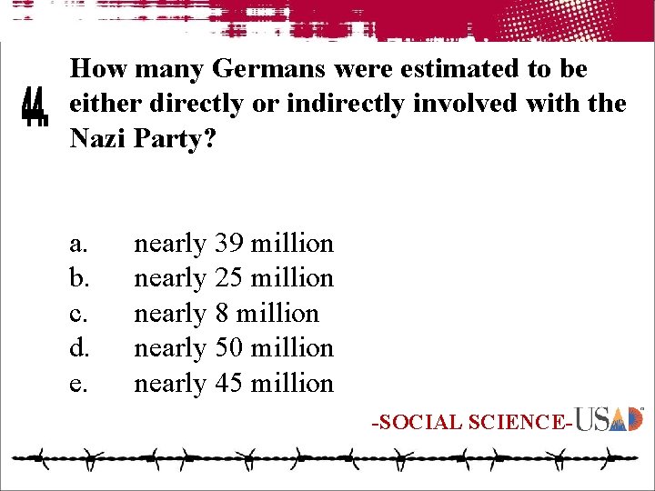 How many Germans were estimated to be either directly or indirectly involved with the