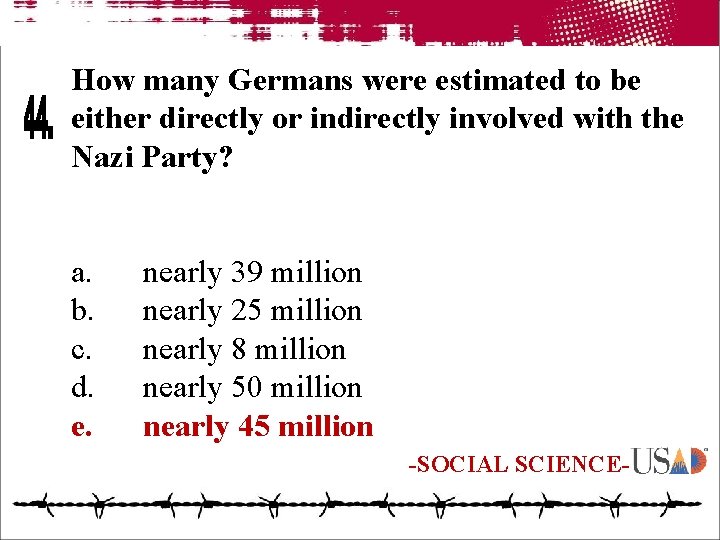 How many Germans were estimated to be either directly or indirectly involved with the