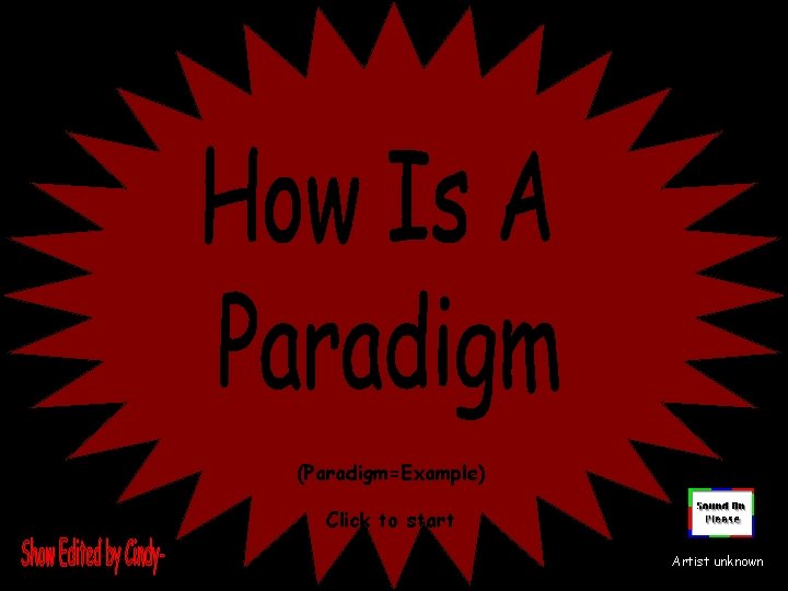(Paradigm=Example) Click to start Artist unknown 