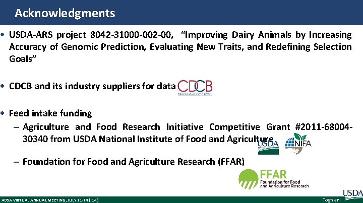Acknowledgments USDA-ARS project 8042 -31000 -002 -00, “Improving Dairy Animals by Increasing Accuracy of