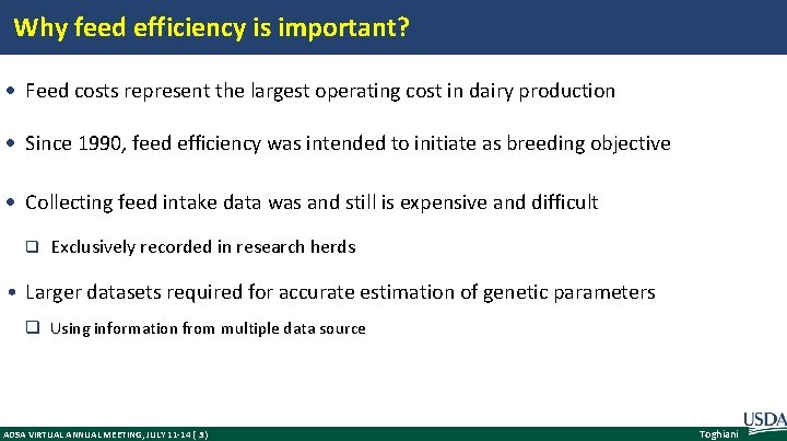 Why feed efficiency is important? Feed costs represent the largest operating cost in dairy