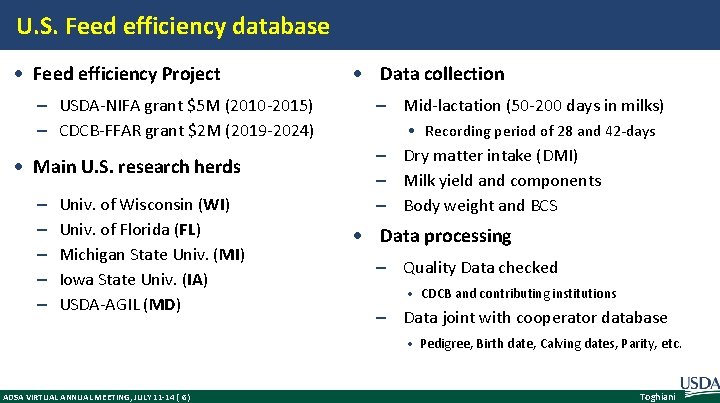 U. S. Feed efficiency database Feed efficiency Project – USDA-NIFA grant $5 M (2010