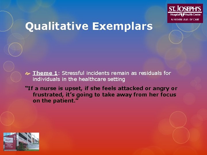 Qualitative Exemplars Theme 1: Stressful incidents remain as residuals for individuals in the healthcare