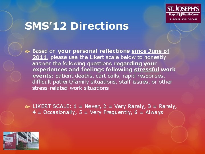 SMS’ 12 Directions Based on your personal reflections since June of 2011, please use