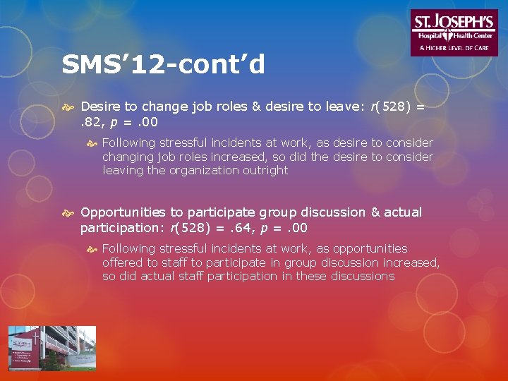 SMS’ 12 -cont’d Desire to change job roles & desire to leave: r(528) =.