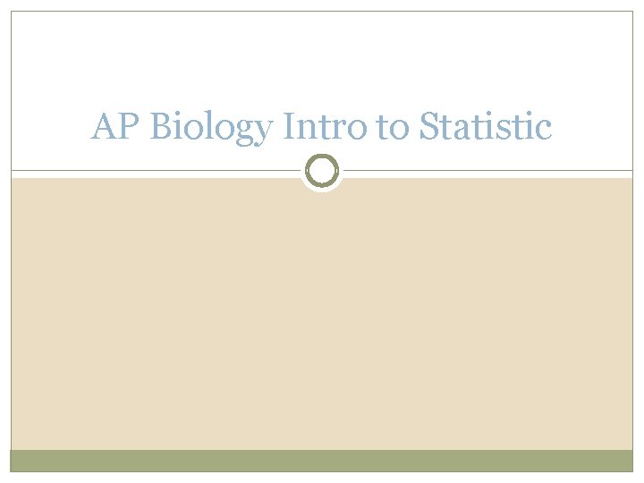 AP Biology Intro to Statistic 