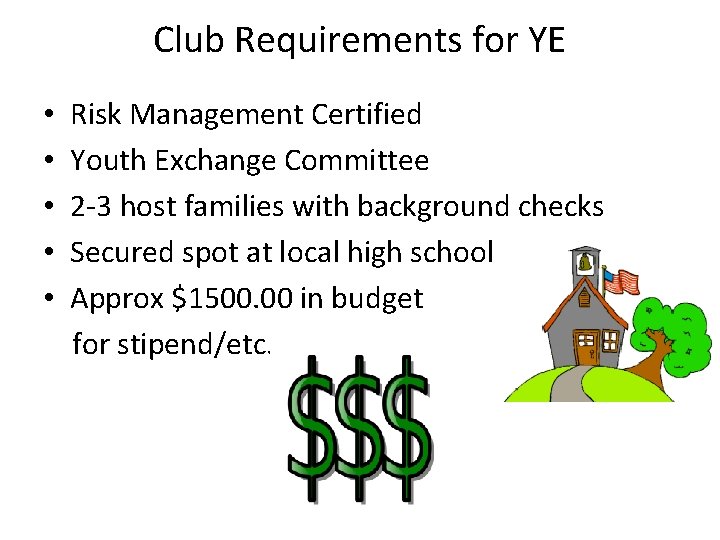 Club Requirements for YE • • • Risk Management Certified Youth Exchange Committee 2