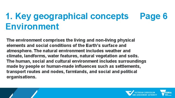 1. Key geographical concepts Environment Page 6 The environment comprises the living and non-living