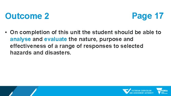 Outcome 2 Page 17 • On completion of this unit the student should be