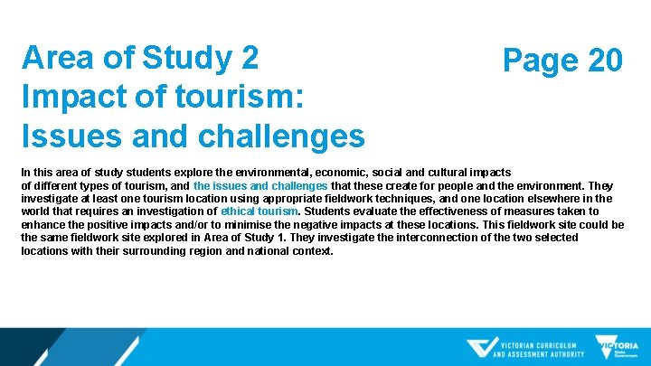 Area of Study 2 Impact of tourism: Issues and challenges Page 20 In this