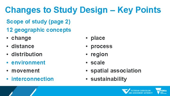 Changes to Study Design – Key Points Scope of study (page 2) 12 geographic