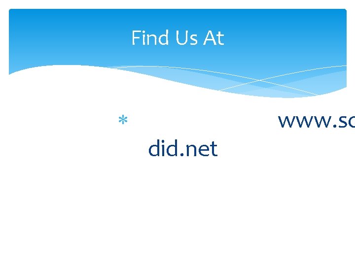 Find Us At did. net www. so Find Us At did. net www. so