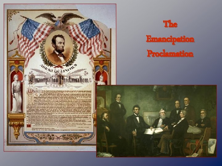 The Emancipation Proclamation 