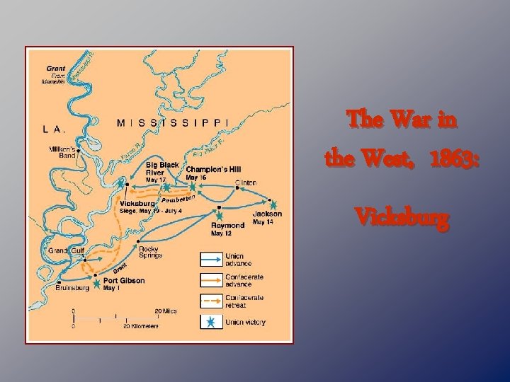 The War in the West, 1863: Vicksburg 
