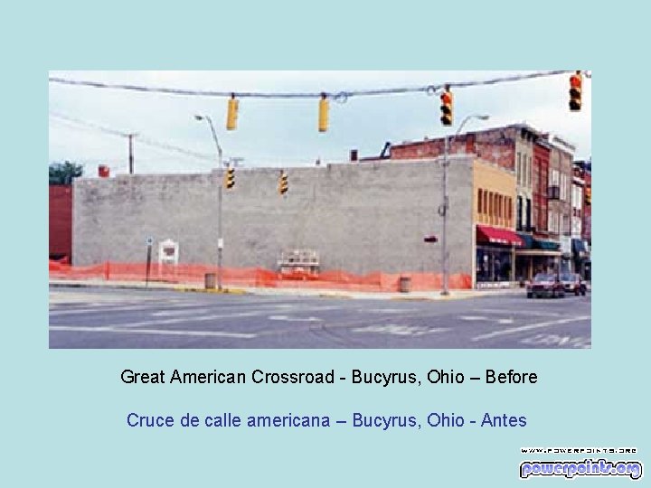 Great American Crossroad - Bucyrus, Ohio – Before Cruce de calle americana – Bucyrus,
