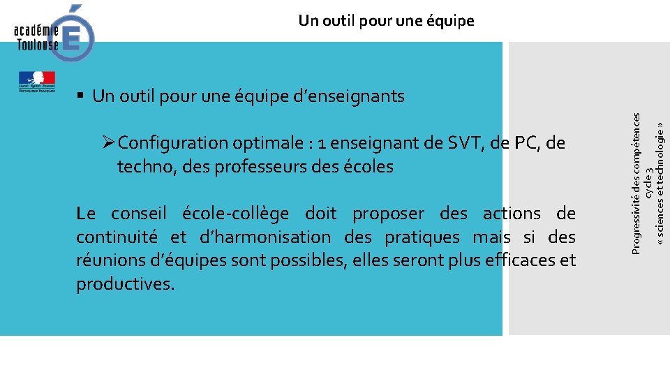 Un outil pour une équipe ØConfiguration optimale : 1 enseignant de SVT, de PC,