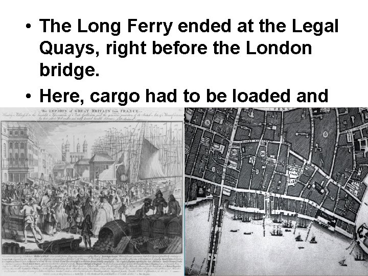  • The Long Ferry ended at the Legal Quays, right before the London