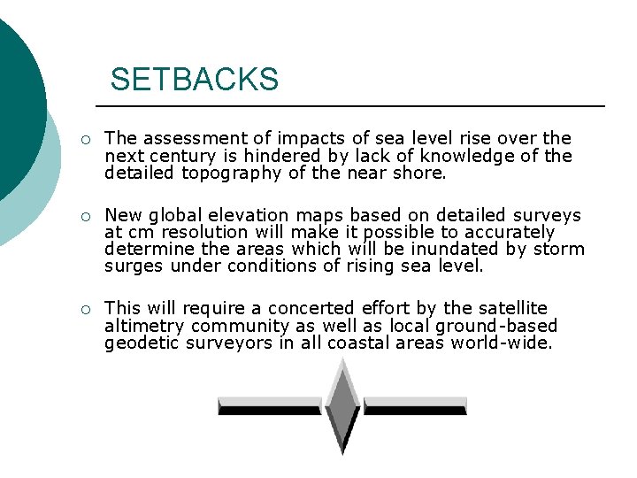 SETBACKS ¡ The assessment of impacts of sea level rise over the next century