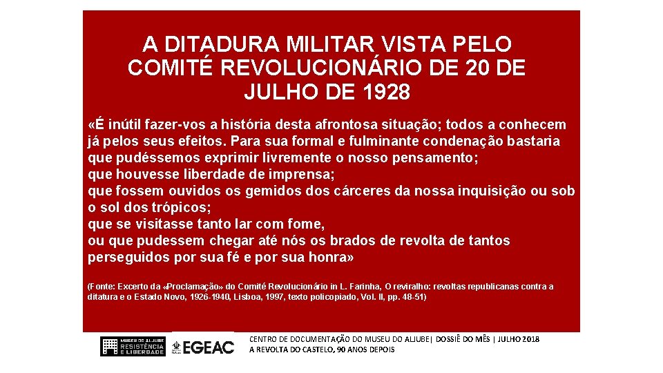 A DITADURA MILITAR VISTA PELO COMITÉ REVOLUCIONÁRIO DE 20 DE JULHO DE 1928 «É