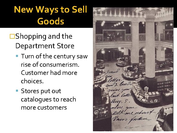 New Ways to Sell Goods �Shopping and the Department Store Turn of the century