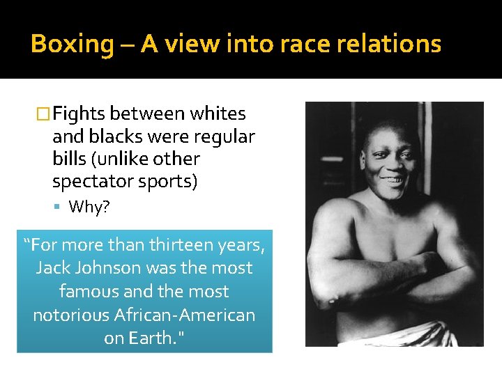 Boxing – A view into race relations �Fights between whites and blacks were regular