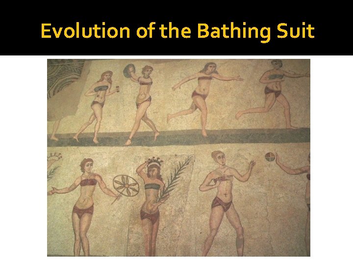 Evolution of the Bathing Suit 