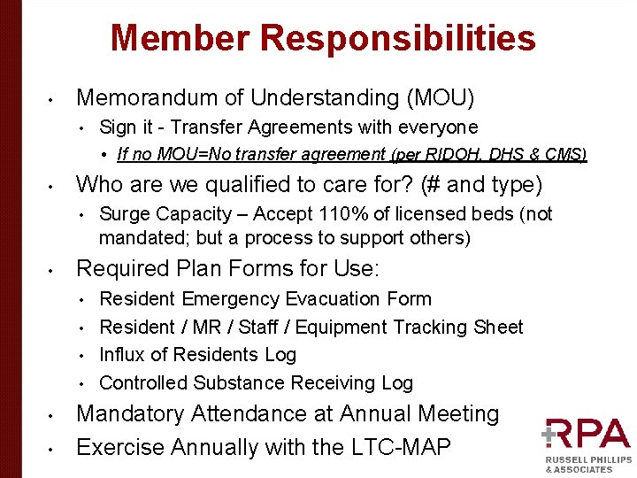 Member Responsibilities • Memorandum of Understanding (MOU) • Sign it - Transfer Agreements with