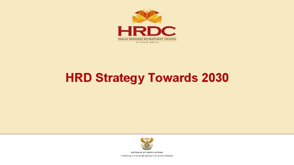 HRD Strategy Towards 2030 HRD Strategy Towards 2030