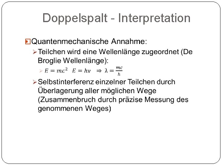 Doppelspalt - Interpretation � 