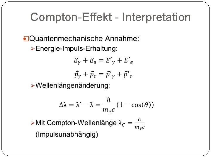 Compton-Effekt - Interpretation � 