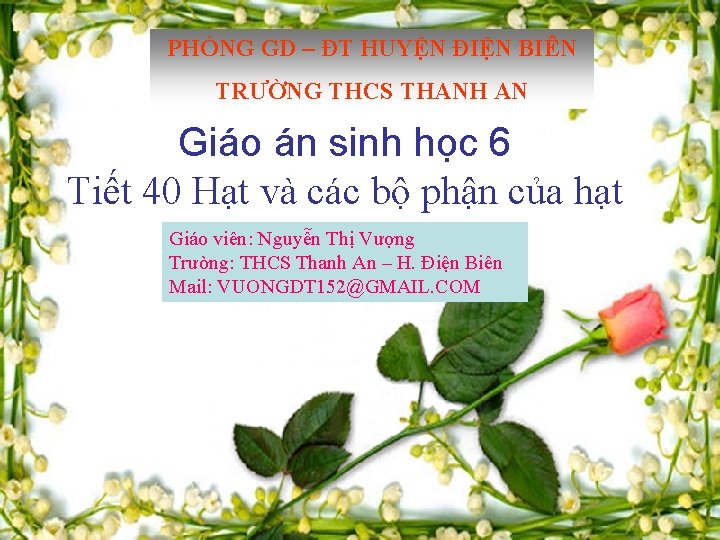 PHÒNG GD – ĐT HUYỆN ĐIỆN BIÊN TRƯỜNG THCS THANH AN Giáo án sinh