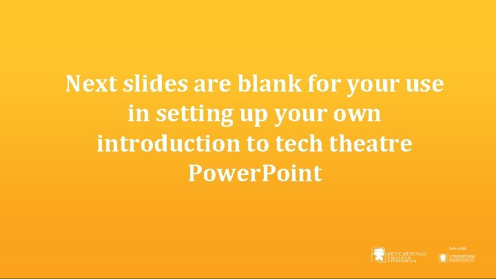 Next slides are blank for your use in setting up your own introduction to