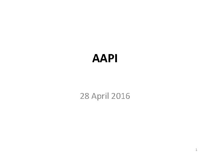 AAPI 28 April 2016 1 