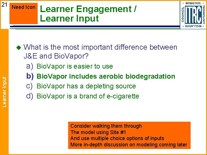 21 Need Icon Learner Input u Learner Engagement / Learner Input What is the 21 Need Icon Learner Input u Learner Engagement / Learner Input What is the