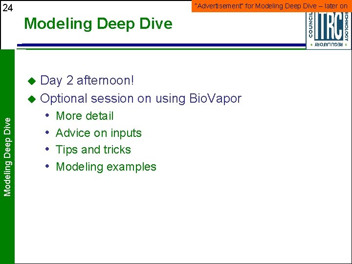 “Advertisement” for Modeling Deep Dive – later on 24 Modeling Deep Dive Day 2 “Advertisement” for Modeling Deep Dive – later on 24 Modeling Deep Dive Day 2