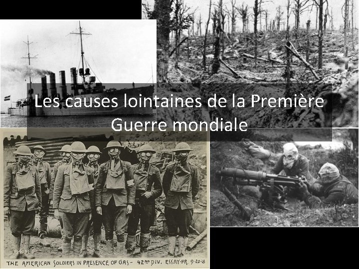 Les causes lointaines de la Première Guerre mondiale 