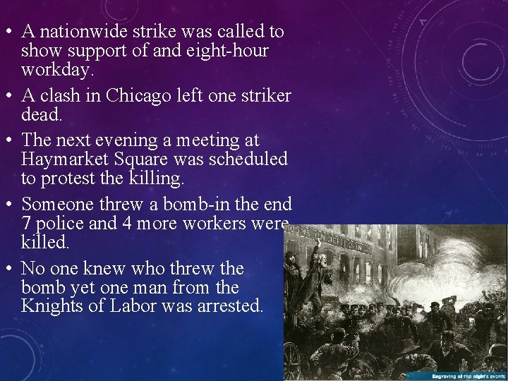  • A nationwide strike was called to show support of and eight-hour workday.